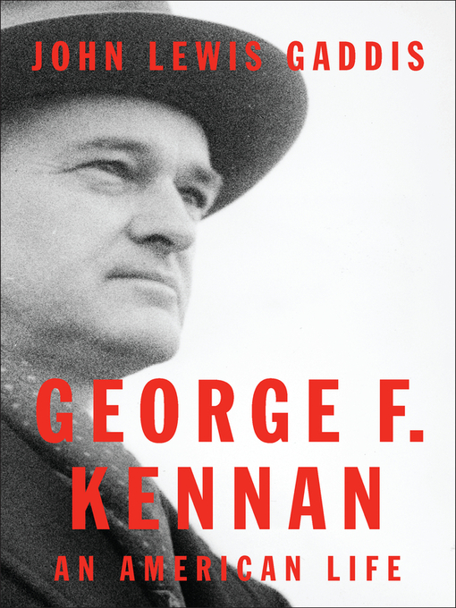 Title details for George F. Kennan by John Lewis Gaddis - Wait list